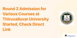 Round 2 Admission for Various Courses at Thiruvalluvar University Started